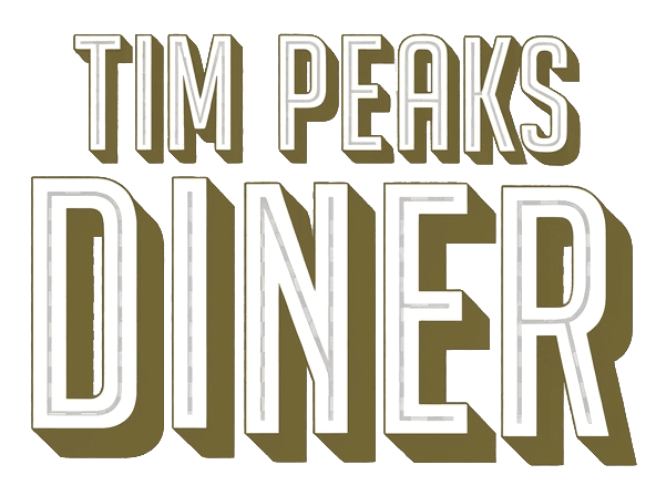Tim Peaks Diner